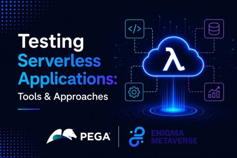 Testing Serverless Applications: Tools & Approaches - Enigma Metaverse